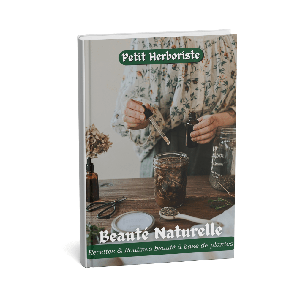 Beauté Naturelle : Recettes & Routines beauté à base de plantes - Petit Herboriste